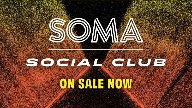 Introducing SOMA Social Club